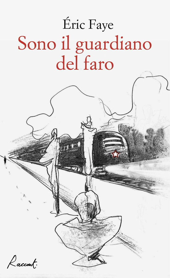 Cover for Eric Faye · Sono Il Guardiano Del Faro (Book)