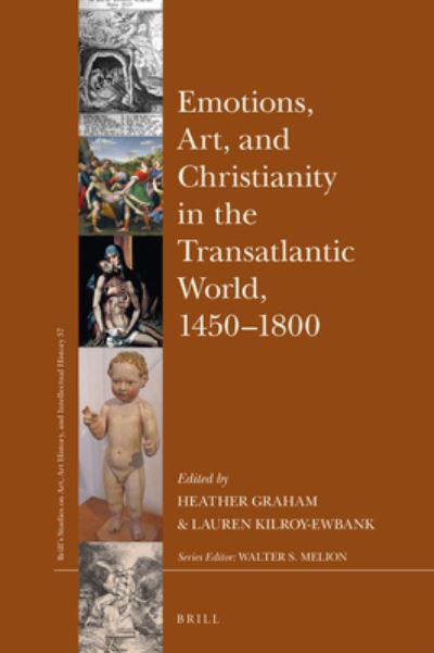 Cover for Heather Graham · Emotions, Art, and Christianity in the Transatlantic World, 1450-1800 (Hardcover Book) (2021)