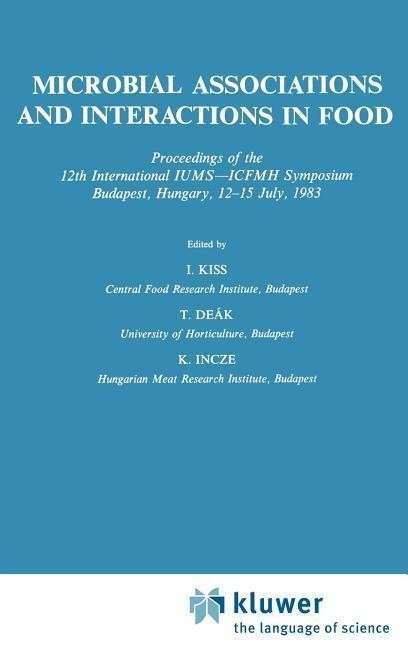 Cover for I Kiss · Microbial Associations and Interactions in Food (Hardcover Book) [1985 edition] (1984)