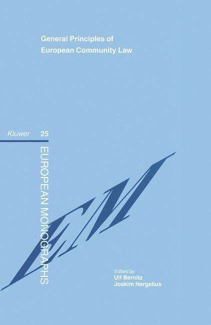 Cover for Ulf Bernitz · General Principles of European Community Law - European Monographs Series Set (Inbunden Bok) (2008)