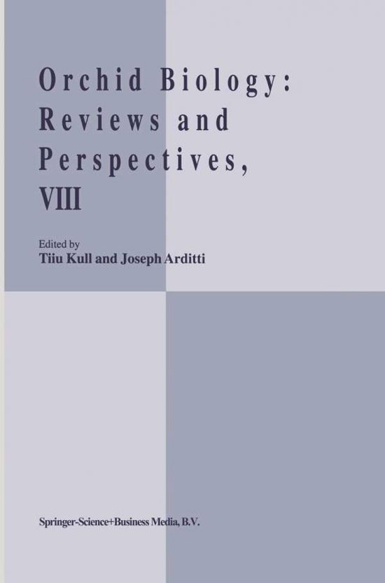 Cover for T Kull · Orchid Biology: Reviews and Perspectives (Taschenbuch) [Softcover Reprint of the Original 1st Ed. 2002 edition] (2011)