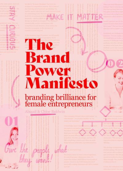 The Brand Power Manifesto: A creative roadmap for female entrepreneurs - Abigail Baldwin - Bøker - BIS Publishers B.V. - 9789063697020 - 16. mai 2024