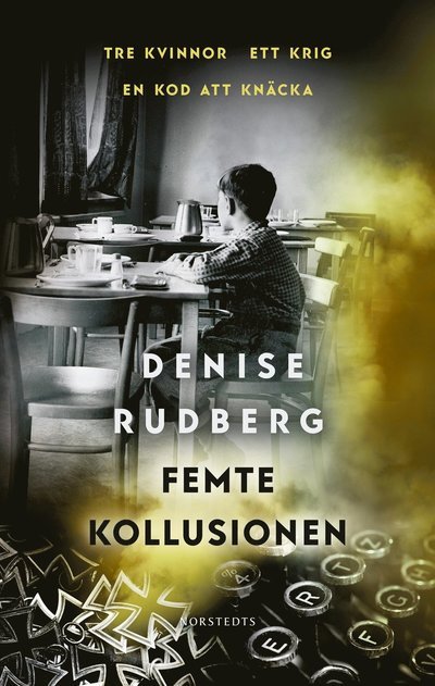 Cover for Denise Rudberg · Femte kollusionen (Bok) (2024)