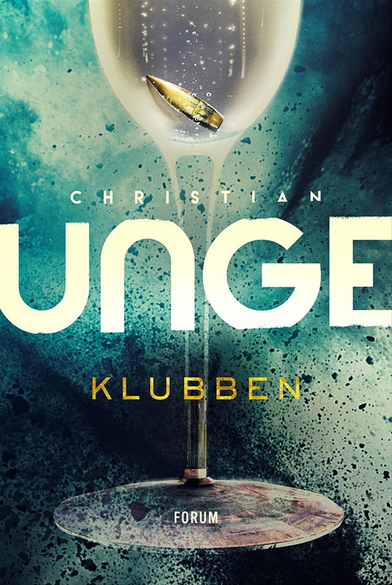 Cover for Christian Unge · Klubben (Gebundesens Buch) (2024)