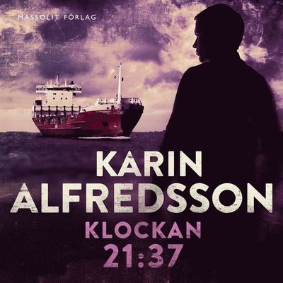 Ellen Elg: Klockan 21.37 - Karin Alfredsson - Livre audio - Massolit Förlag - 9789173516020 - 12 août 2009