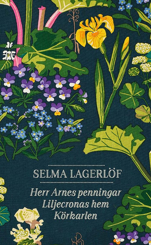 Cover for Selma Lagerlöf · Herr Arnes penningar. Liljecronas hem. Körkarlen (Pocketbok) (2017)
