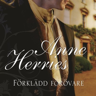 Cover for Anne Herries · Secrets and Scandals: Förklädd förövare (Audiobook (MP3)) (2016)