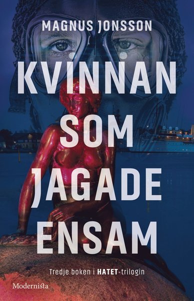Cover for Magnus Jonsson · Hatet-trilogin: Kvinnan som jagade ensam (Bound Book) (2019)
