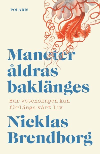 Cover for Nicklas Brendborg · Maneter åldras baklänges (Gebundesens Buch) (2021)