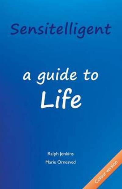 Cover for Marie Örnesved · Sensitelligent - a Guide to Life (Paperback Book) (2011)