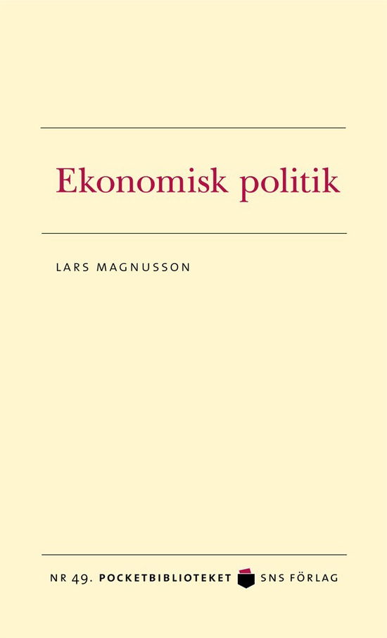 Cover for Lars Magnusson · Pocketbiblioteket: Ekonomisk politik (Pocketbok) (2011)