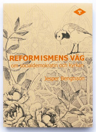 Cover for Jesper Bengtsson · Reformismens väg – om socialdemokratin och kyrkan (Paperback Book) (2020)