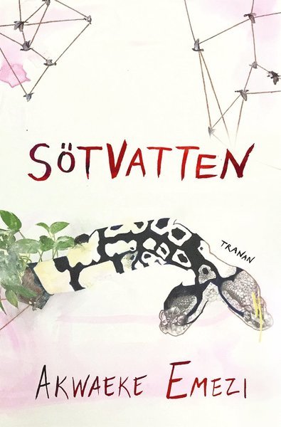 Cover for Akwaeke Emezi · Sötvatten (Gebundesens Buch) (2020)