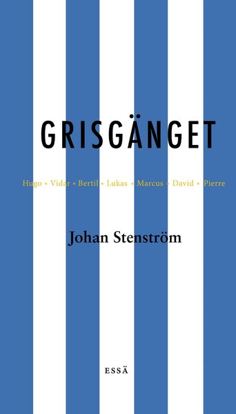 Grisgänget - Johan Stenström - Książki - IT-LIT AB - 9789198564020 - 2 marca 2020