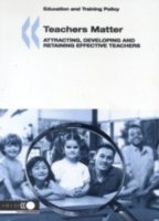 Cover for Organization for Economic Cooperation and Development Oecd · Teachers Matter: Attracting, Developing and Retaining Effective Teachers (Paperback Bog) (2005)