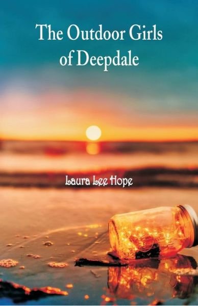 Cover for Laura Lee Hope · The Outdoor Girls of Deepdale (Paperback Book) (2018)