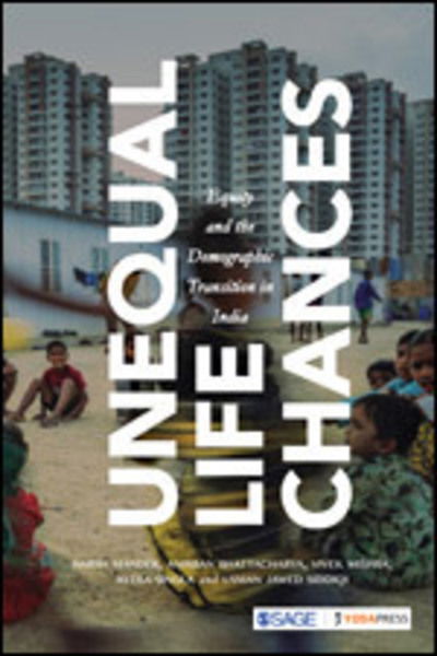 Cover for Harsh Mander · Unequal Life Chances: Equity and the Demographic Transition in India (Hardcover Book) (2020)