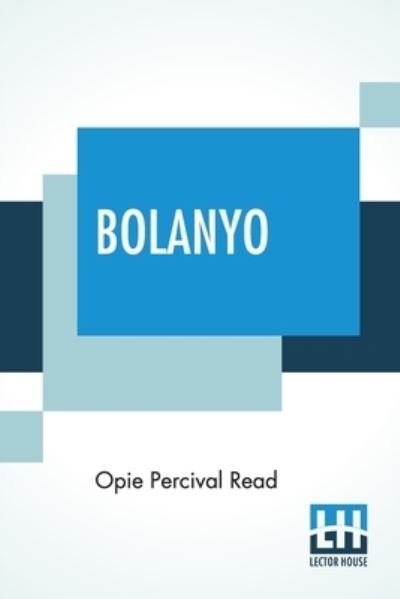 Cover for Opie Percival Read · Bolanyo (Taschenbuch) (2022)