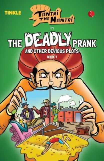 Cover for Tinkle Riupa · Tantri the Mantri: the Deadly Prank and Other Devious Stories : Book 1 (Paperback Book) (2023)