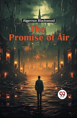 Cover for Algernon Blackwood · The Promise of Air (Taschenbuch) (2024)
