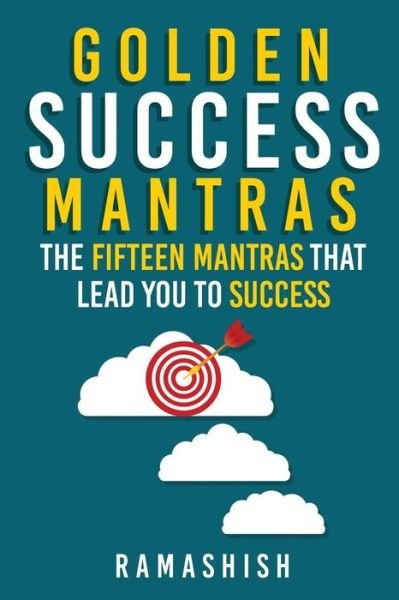 Ramashish Yadav · Golden Success Mantras (Paperback Bog) (2016)