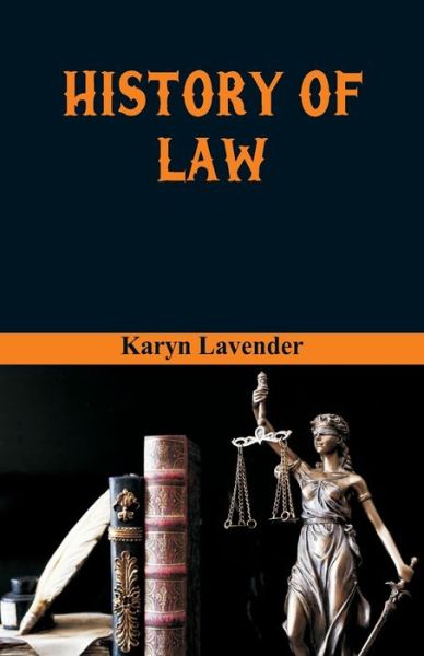 Cover for Karyn Lavender · History of Law (Paperback Book) (2017)