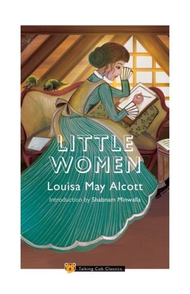 Cover for Louisa May Alcott · Little Women (Introduction by Shabnam Minwalla) (Paperback Book) (2019)