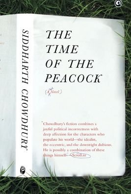 Cover for Siddharth Chowdhury · The Time of the Peacock (Hb) (Hardcover Book) (2021)