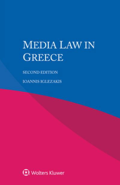 Ioannis Iglezakis · Media Law in Greece (Paperback Bog) [2nd edition] (2021)