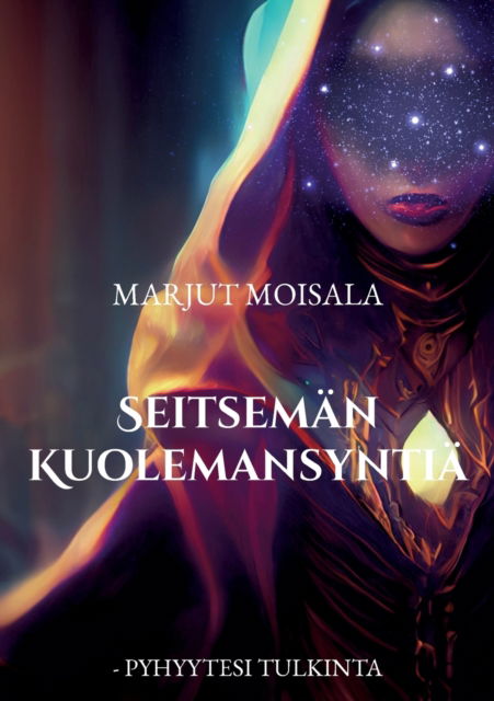 Cover for Moisala Marjut Moisala · Seitseman Kuolemansyntia: - Pyhyytesi tulkinta (Paperback Book) (2022)