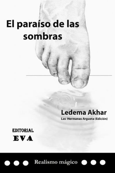 Cover for Ledema Akhar · El paraiso de las sombras (Paperback Bog) (2021)