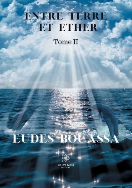 Cover for Eudes Bouassa · Entre terre et ether: Tome II (Paperback Book) (2020)