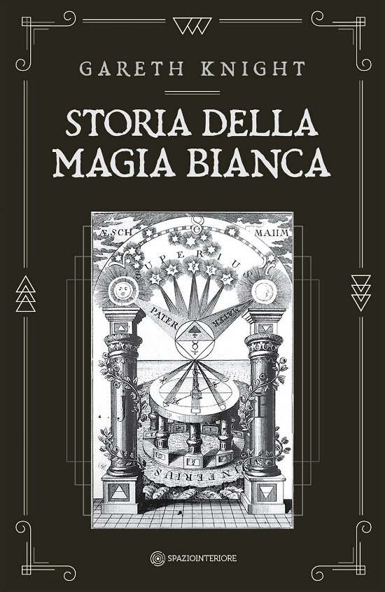 Cover for Gareth Knight · Storia Della Magia Bianca (Book)