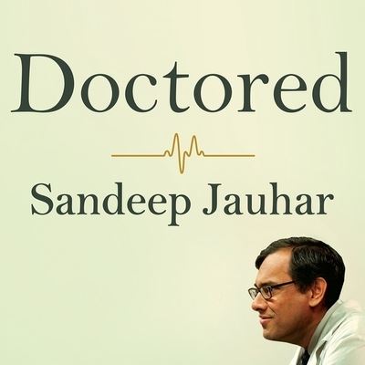 Cover for Sandeep Jauhar · Doctored (CD) (2014)