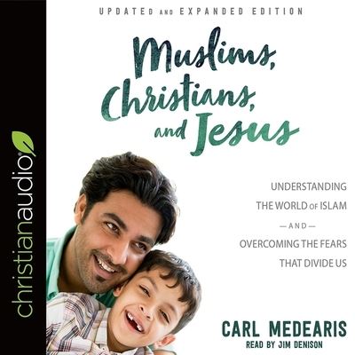 Cover for Carl Medearis · Muslims, Christians, and Jesus (CD) (2017)