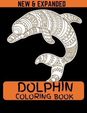 Cover for Ahsan Ahmed · Dolphin Coloring Book (New &amp; Expanded) (Paperback Book) (2020)