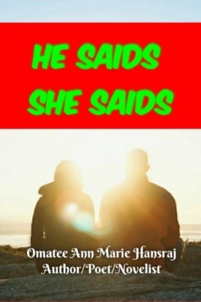 Cover for Omatee Ann Marie Hansraj · He Saids She Saids (Paperback Book) (2020)