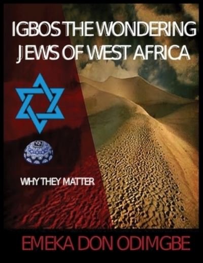 Cover for Emeka Don Odimgbe · Igbos The Wondering Jews Of West Africa (Taschenbuch) (2020)
