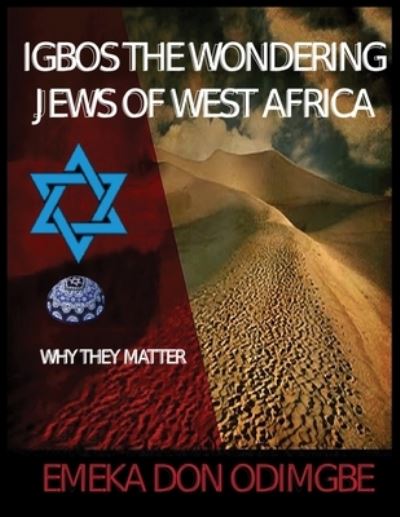 Cover for Emeka Don Odimgbe · Igbos The Wondering Jews Of West Africa (Paperback Book) (2020)