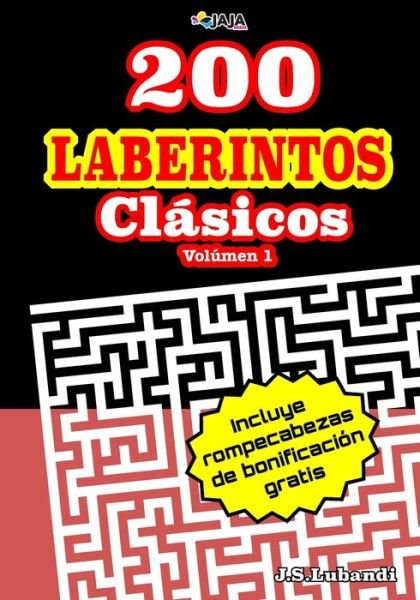 Cover for Jaja Media · 200 Laberintos Clasicos; Volumen 1 (Taschenbuch) (2020)