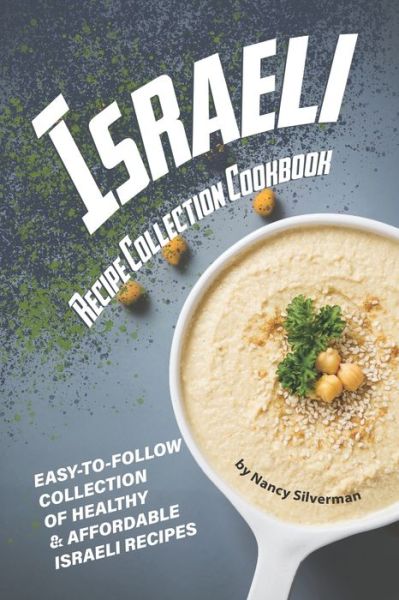 Cover for Nancy Silverman · Israeli Recipe Collection Cookbook (Paperback Book) (2020)