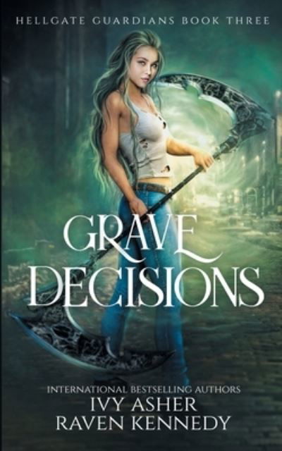 Cover for Raven Kennedy · Grave Decisions (Pocketbok) (2020)
