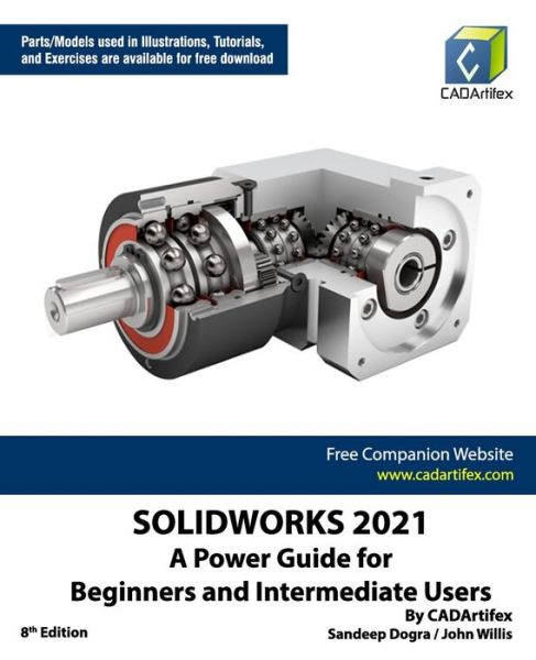 Solidworks 2021: A Power Guide for Beginners and Intermediate Users - John Willis - Kirjat - Independently Published - 9798700558020 - tiistai 26. tammikuuta 2021