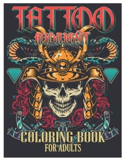 Cover for Tattoo Coloring Designs · Tattoo Midnight Coloring Book for Adults (Paperback Book) (2021)