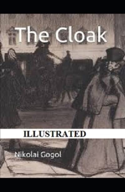 Cover for Nikolai Gogol · The Cloak Illustrated (Taschenbuch) (2021)