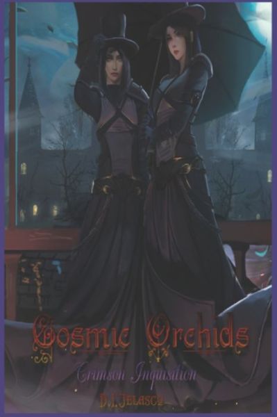 Cover for D I Jelasco · Cosmic Orchids: Crimson Inquisition (Paperback Book) (2022)