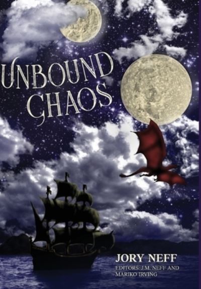 Cover for Jory Neff · Unbound Chaos : The Unbinding Chronicles (Book) (2023)