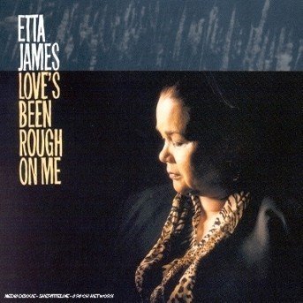 Cover for Etta James · Love's Been Rough on Me (CD) (1997)