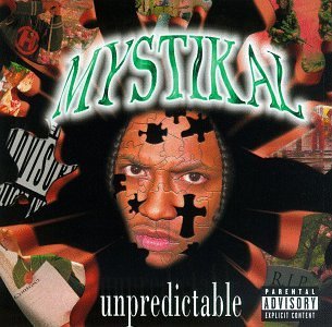 Unpredictable - Mystikal - Musiikki - SONY MUSIC ENTERTAINMENT - 0012414162021 - keskiviikko 28. kesäkuuta 2023
