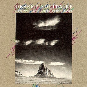 Desert Solitaire - Roach / Braheny / Stearns - Musik - CELESTIAL HARMONIES - 0013711707021 - 26. juni 2003